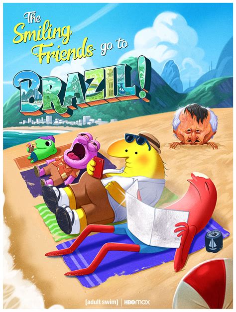 The Smiling Friends Go To Brazil!